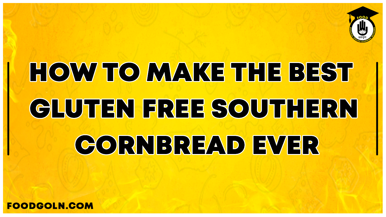 How to Make the Best Gluten Free Southern Cornbread Ever 1 How to Make the Best Gluten Free Southern Cornbread Ever