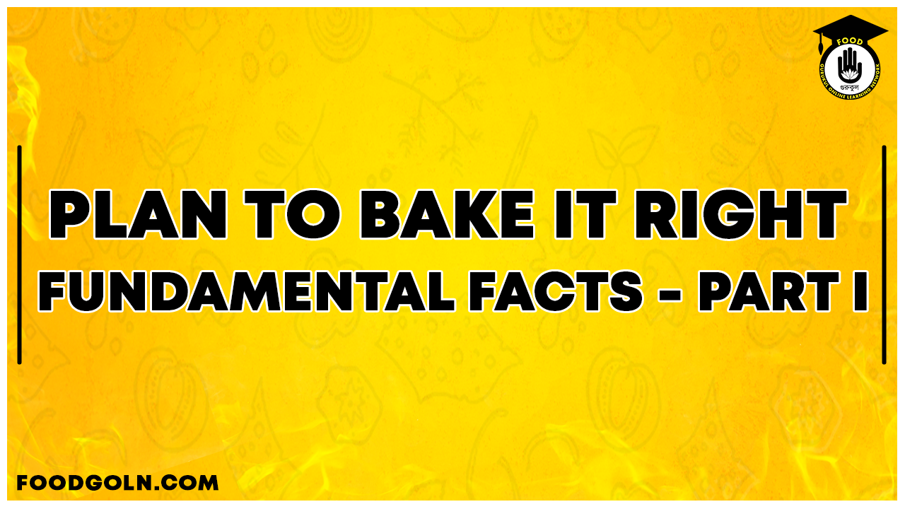 Plan to Bake It Right