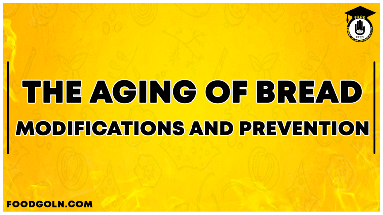 The aging of bread – modifications and prevention